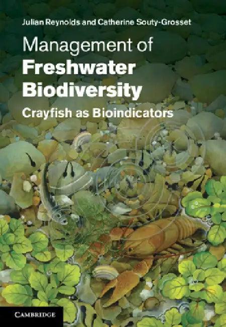 Management of Freshwater Biodiversity (English, Julian Reynolds | Catherine Souty-Grosset)