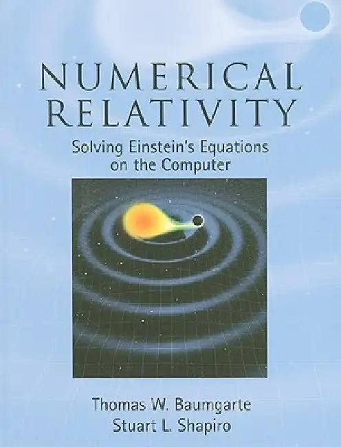 Numerical Relativity (English, Thomas W. Baumgarte | Stuart L. Shapiro)