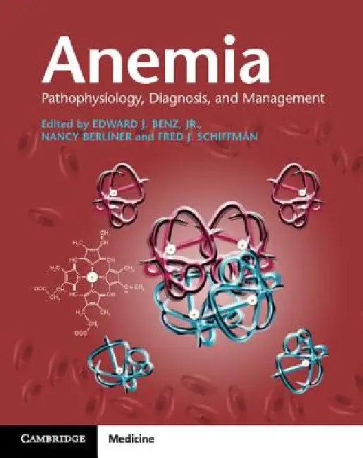 Anemia Paperback with Online Resource (English, Edward J. Benz Jr | Nancy Berliner | Fred J. Schiffman)