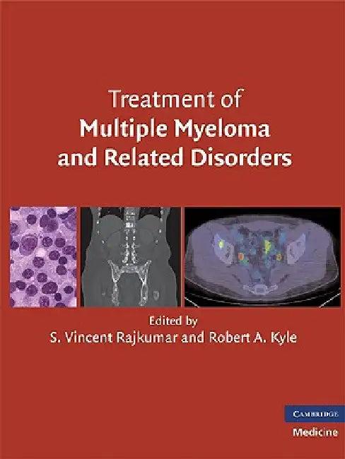 Treatment of Multiple Myeloma and Related Disorders (English, S. Vincent Rajkumar | Robert A. Kyle)