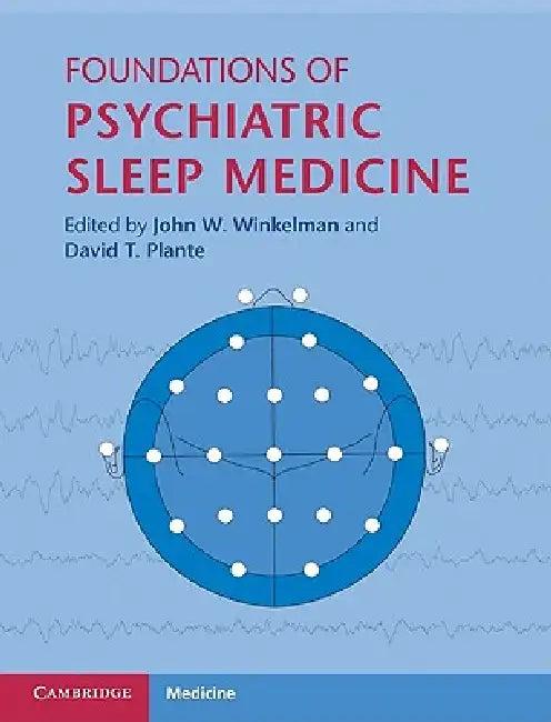 Foundations of Psychiatric Sleep Medicine (English, John W. Winkelman | David T. Plante)