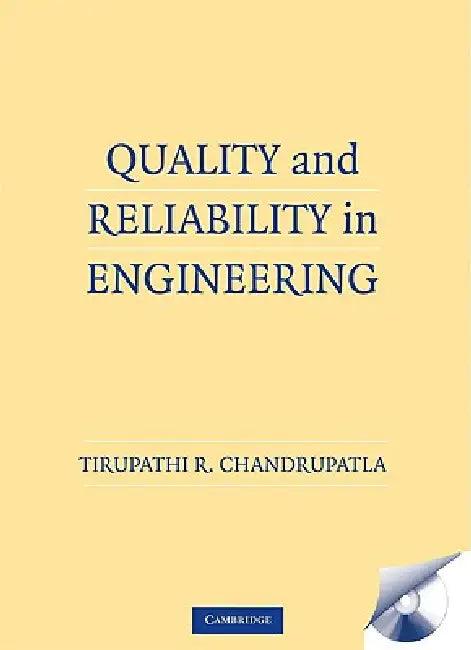 Quality and Reliability in Engineering [With CDROM] (English, Tirupathi R. Chandrupatla)