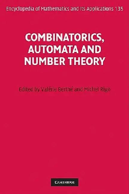 Combinatorics, Automata and Number Theory (English, Valerie Berthe | Michel Rigo | Val Rie Berth)