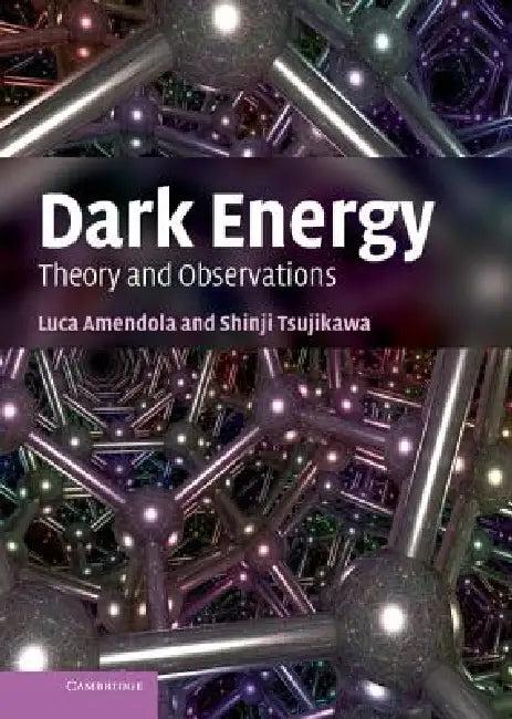 Dark Energy (English, Luca Amendola | Shinji Tsujikawa)