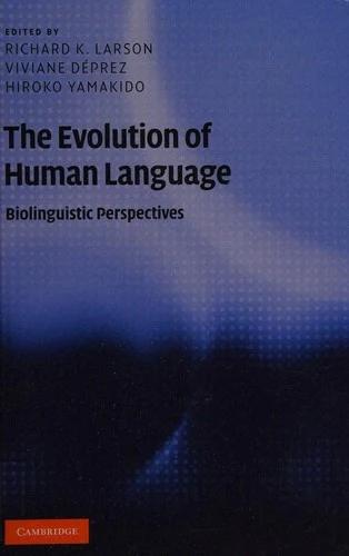 The Evolution of Human Language (English, Richard K. Larson | Viviane Deprez | Hiroko Yamakido)