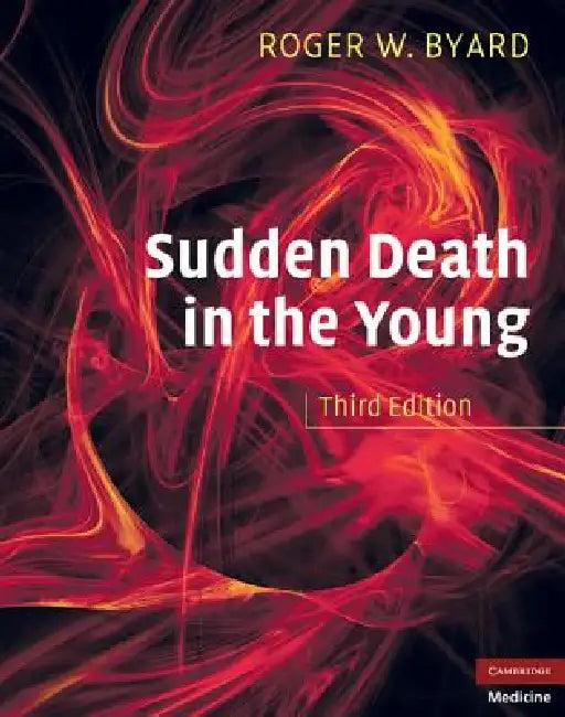 Sudden Death in the Young (English, Roger W. Byard)