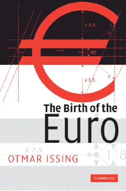 The Birth of the Euro (English, Otmar Issing)