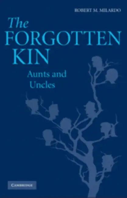 The Forgotten Kin (English, Robert M. Milardo)