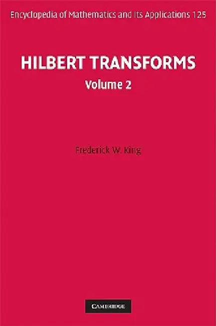 Hilbert Transforms (English, Frederick W. King)