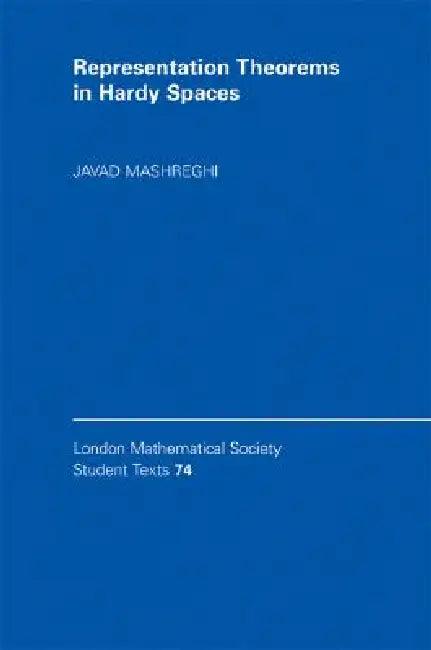Representation Theorems in Hardy Spaces (English, Javad Mashreghi)