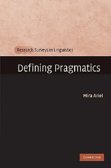 Defining Pragmatics (English, Mira Ariel)