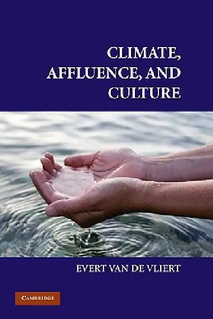 Climate, Affluence, and Culture (English, Evert Van de Vliert)