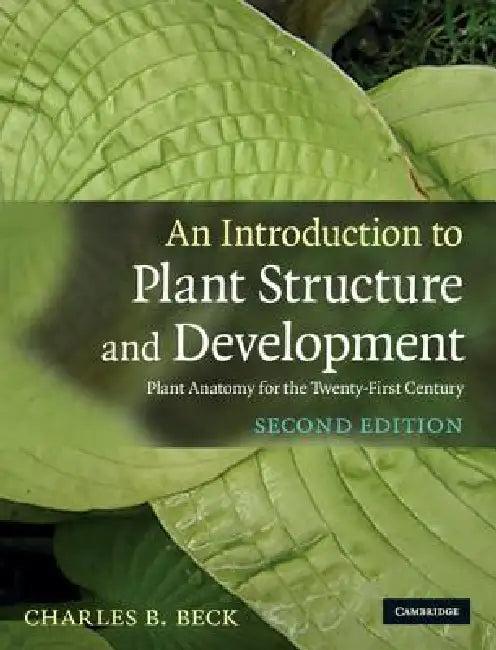 An Introduction to Plant Structure and Development (English, Charles B. Beck)
