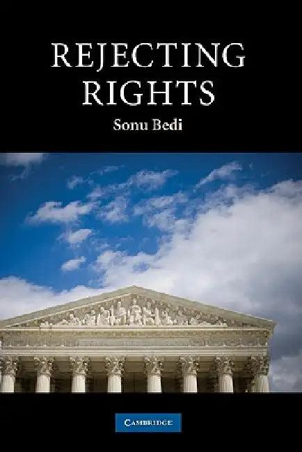 Rejecting Rights (English, Sonu Bedi)