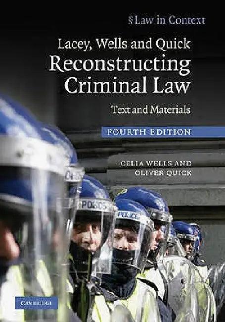 Lacey, Wells and Quick Reconstructing Criminal Law (English, Celia Wells | Oliver Quick)