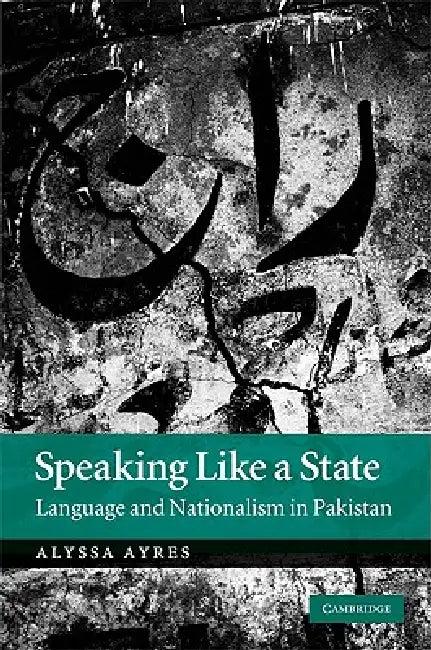 Speaking Like a State (English, Alyssa Ayres)