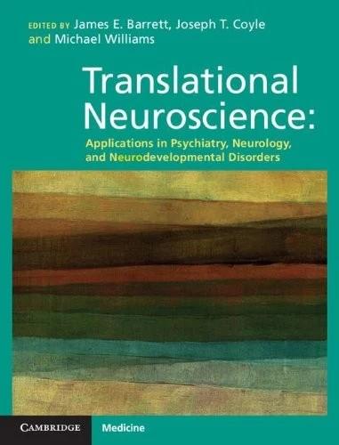 Translational Neuroscience (English, James E. Barrett | Joseph T. Coyle | Michael Williams)