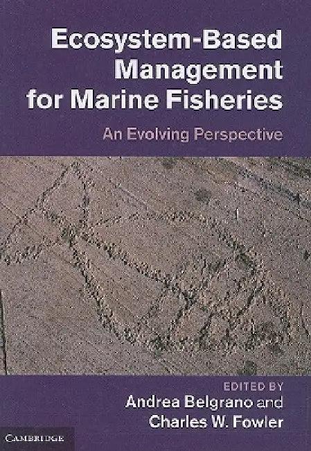 Ecosystem-Based Management for Marine Fisheries (English, Andrea Belgrano | Charles W. Fowler)