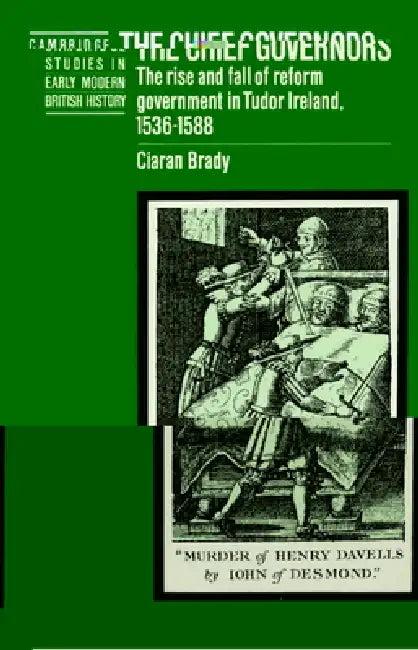 The Chief Governors (English, Ciaran Brady | Anthony Fletcher | John Guy)