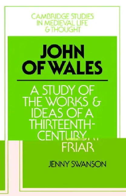 John of Wales (English, Jenny Swanson | Swanson Jenny | Rosamond McKitterick)