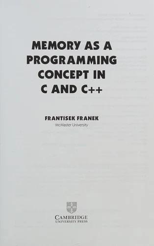 Memory as a Programming Concept in C and C++ (English, Frantisek Franek | F. Franek)
