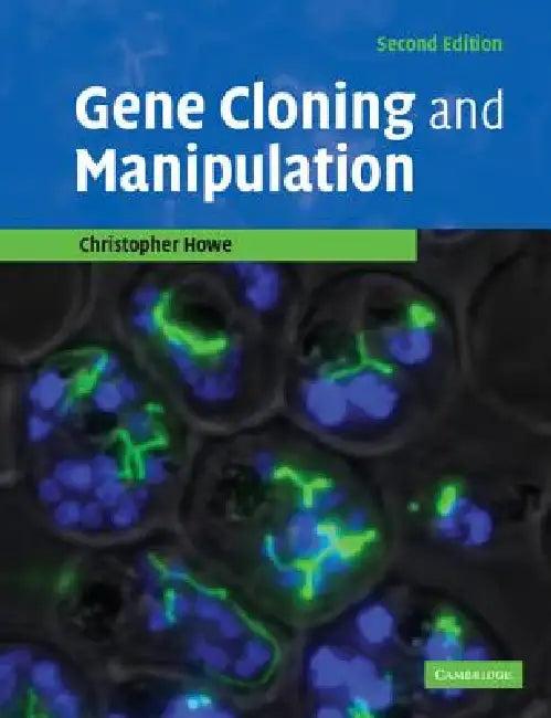 Gene Cloning and Manipulation (English, Christopher Howe)