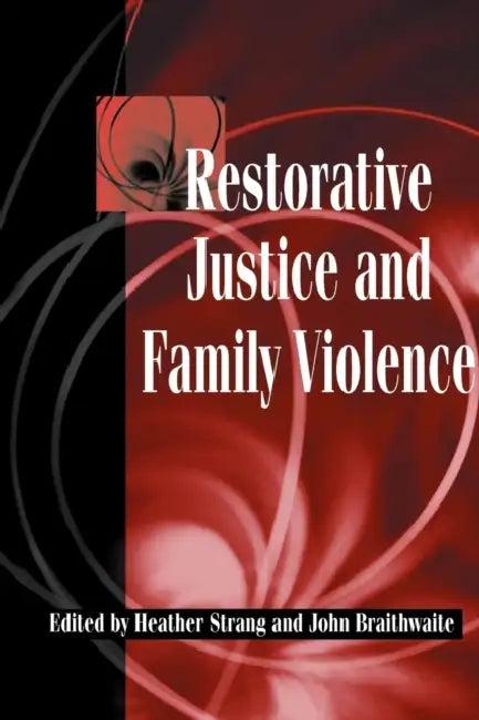 Restorative Justice and Family Violence (English, Heather Strang | John Braithwaite)