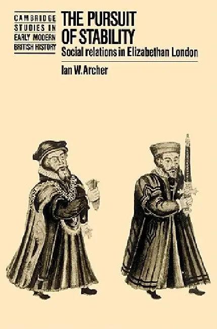 The Pursuit of Stability (English, Ian W. Archer | Archer Ian W. | Anthony Fletcher)