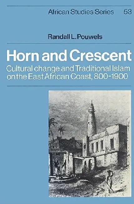 Horn and Crescent (English, Randall L. Pouwels | Pouwels Randall L. | David Anderson)
