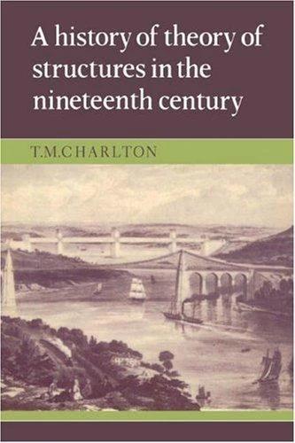 A History of the Theory of Structures in the Nineteenth Century (English, T. M. Charlton)