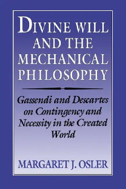 Divine Will and the Mechanical Philosophy (English, Margaret J. Osler)