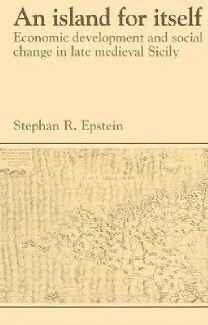 An Island for Itself (English, Stephan R. Epstein | Lyndal Roper)