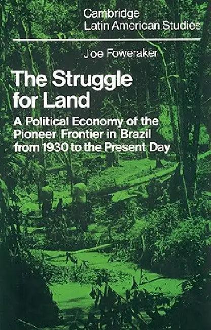 The Struggle for Land (English, Joe Foweraker | J. Foweraker | Alan Knight)