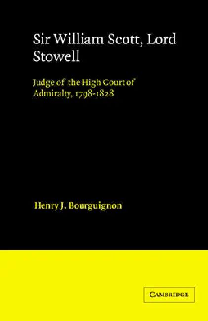 Sir William Scott, Lord Stowell (English, Henry J. Bourguignon | John H. Baker)