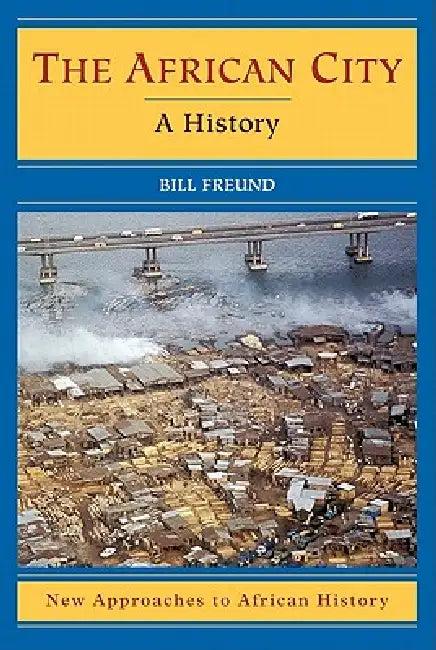 The African City (English, Bill Freund)