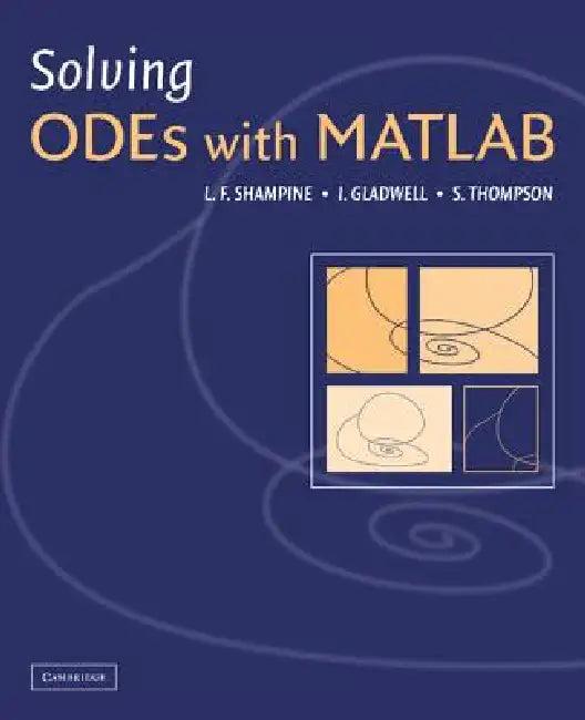 Solving Odes with MATLAB (English, Ian Gladwell | Larry Shampine | Skip Thompson)