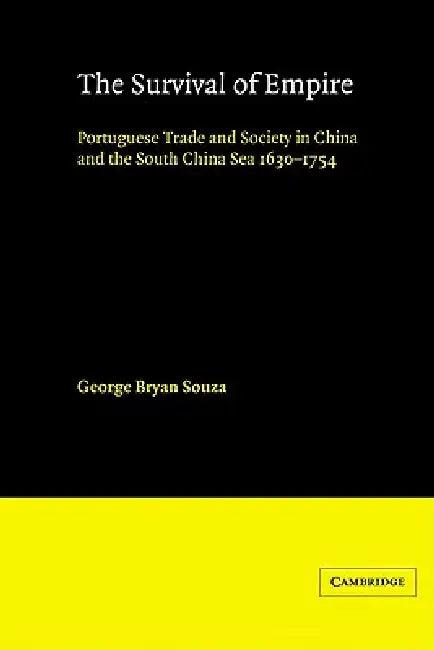 The Survival of Empire (English, G. B. Souza | George Bryan Souza)
