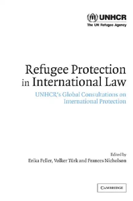 Refugee Protection in International Law (English, Erika Feller | Volker Turk | Frances Nicholson)