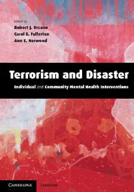 Terrorism and Disaster Paperback (English, Robert J. Ursano | Carol S. Fullerton | Ann E. Norwood)