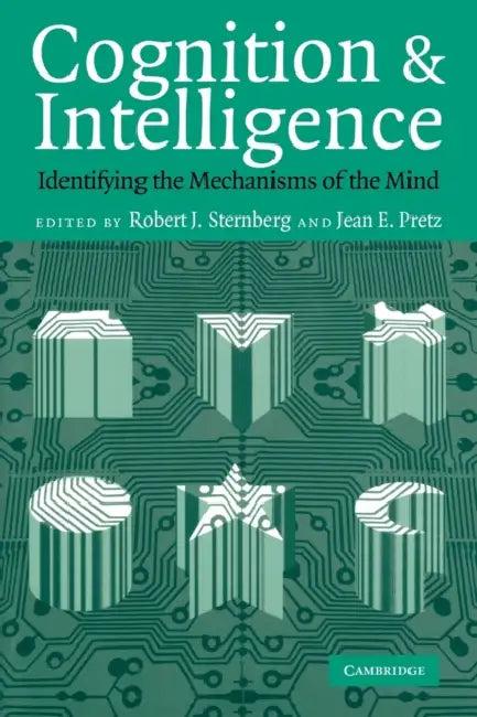Cognition and Intelligence (English, Robert J. Sternberg | Jean E. Pretz | Markus Raab)