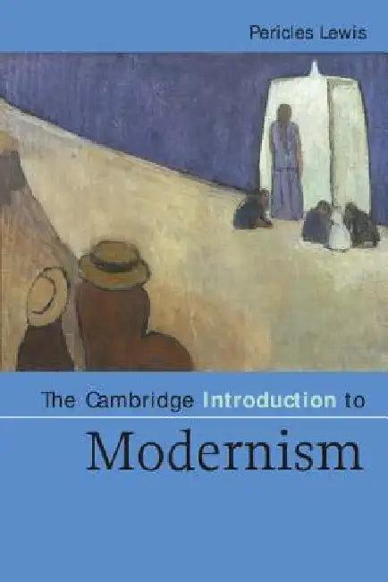 The Cambridge Introduction to Modernism (English, Pericles Lewis)