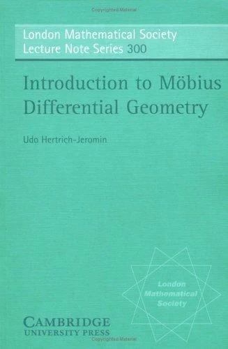 Introduction to Mobius Differential Geometry (English, Udo Hertrich-Jeromin)