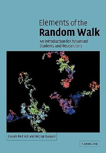 Elements of the Random Walk (English, Joseph Rudnick | George Gaspari | Rudnick Joseph)