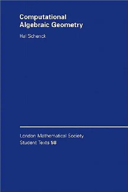 Computational Algebraic Geometry (English, Hal Schenck)