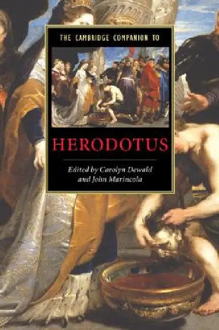 The Cambridge Companion to Herodotus (English, Carolyn Dewald | John Marincola)
