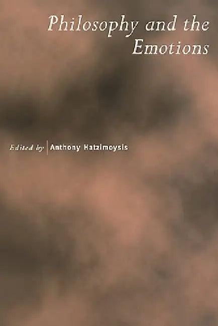 Philosophy and the Emotions (English, Anthony Hatzimoysis | Anthony Hatzimoysis)