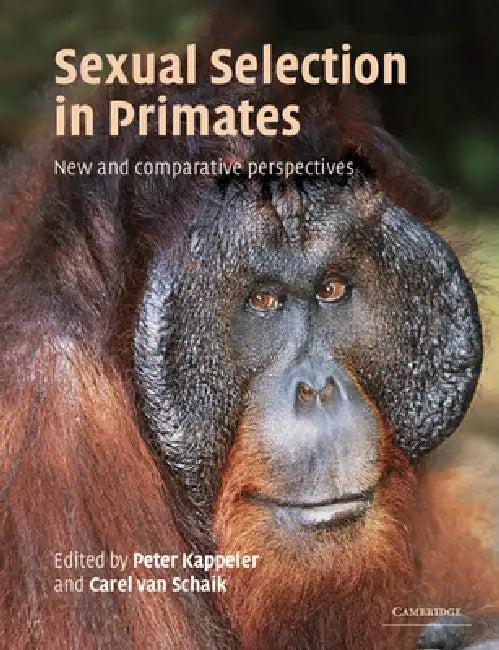 Sexual Selection in Primates (English, Peter M. Kappeler | Carel P. Van Schaik)