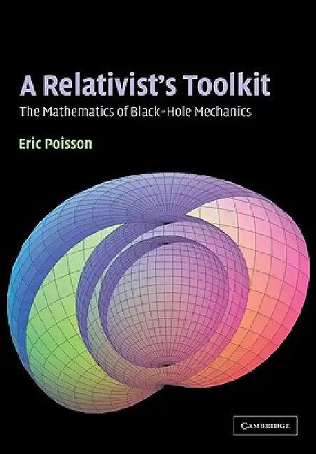 A Relativist's Toolkit (English, Eric Poisson)