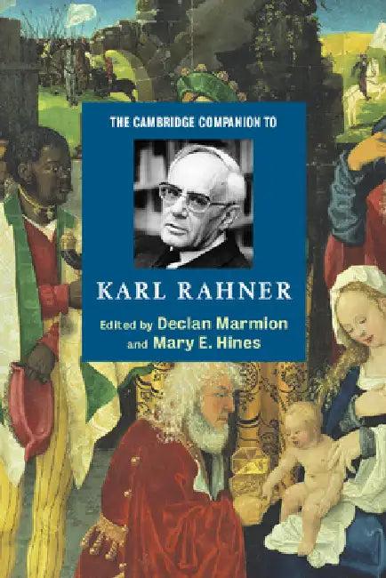 The Cambridge Companion to Karl Rahner (English, Declan Marmion | Mary E. Hines | Declan Marmion)