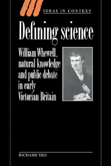 Defining Science (English, Richard R. Yeo | Quentin Skinner | James Tully)